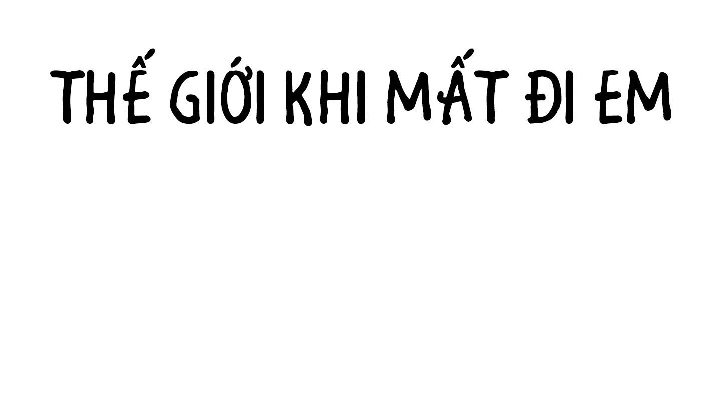 đọc truyện Thế Giới Khi Mất Đi Em Chương 42 ảnh 15 tại Giả Dược