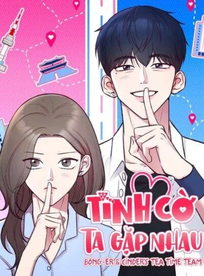 Tình Cờ Ta Gặp Nhau