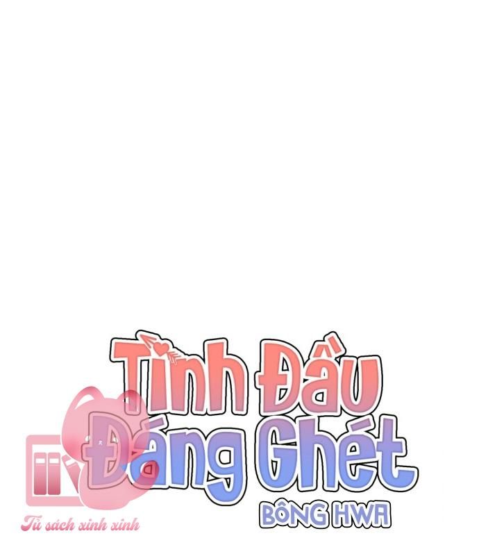 đọc truyện Tình Đầu Đáng Ghét Chương 11 ảnh 27 tại Thiên Thai Truyện