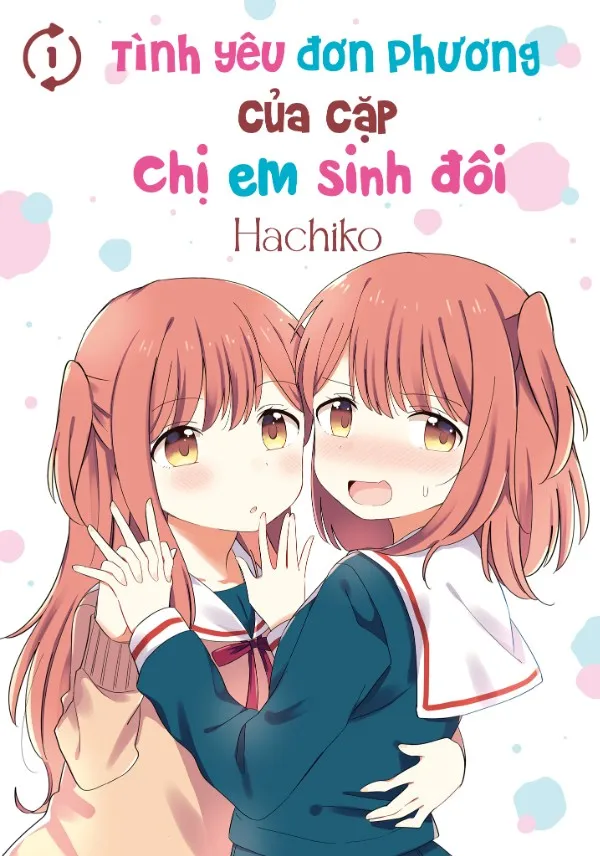 Tình Yêu Đơn Phương Của Cặp Chị Em Sinh Đôi