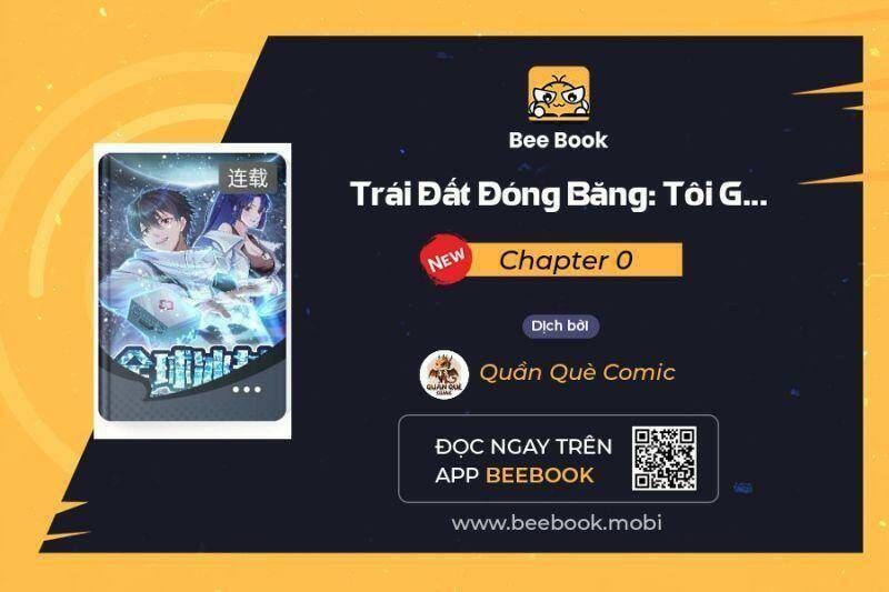 đọc truyện Toàn Cầu Băng Phong: Ta Chế Tạo Phòng An Toàn Tại Tận Thế Chương 0 ảnh 2 tại Thiên Thai Truyện
