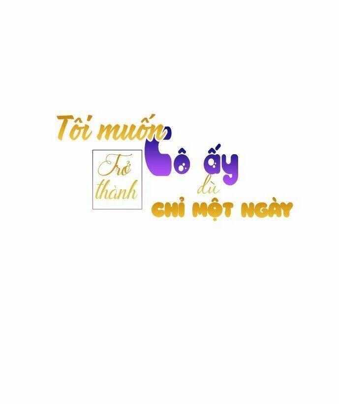 Tôi Muốn Trở Thành Cô Ấy Chỉ Một Ngày Chương 33 page 104 - Giả Dược