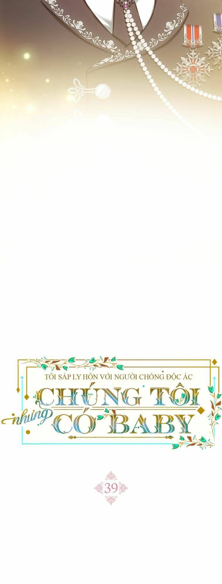 Tôi Sắp Ly Hôn Với Người Chồng Độc Ác Nhưng Chúng Tôi Có Baby Chương 39 page 33 - Giả Dược