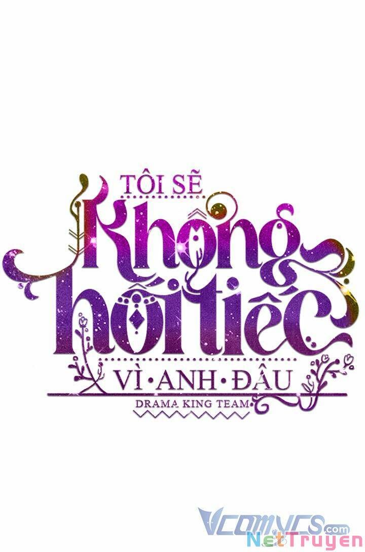 đọc truyện Tôi Sẽ Không Hối Tiếc Vì Anh Đâu Chương 59 ảnh 7 tại Giả Dược