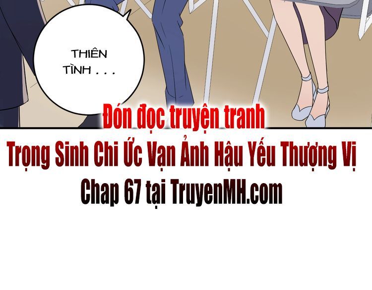 đọc truyện Trong Sinh Chi Ức Vạn Ảnh Hậu Yếu Thượng Vị Chương 66 ảnh 61 tại Thiên Thai Truyện