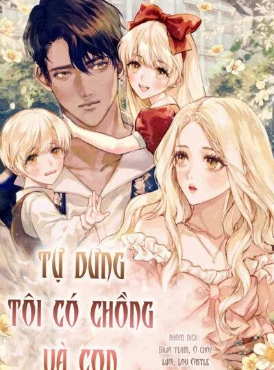 Tự Dưng Tôi Có Chồng Và Con