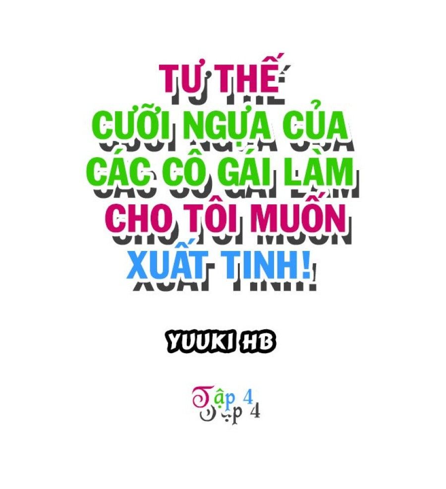 Tư Thế Cưỡi Ngựa Của Các Cô Gái Làm Cho Tôi Muốn Xuất Tinh! Chương 4 page 2 - Giả Dược