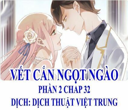 đọc truyện Vết Cắn Ngọt Ngào 2 Chương 33 ảnh 3 tại Thiên Thai Truyện