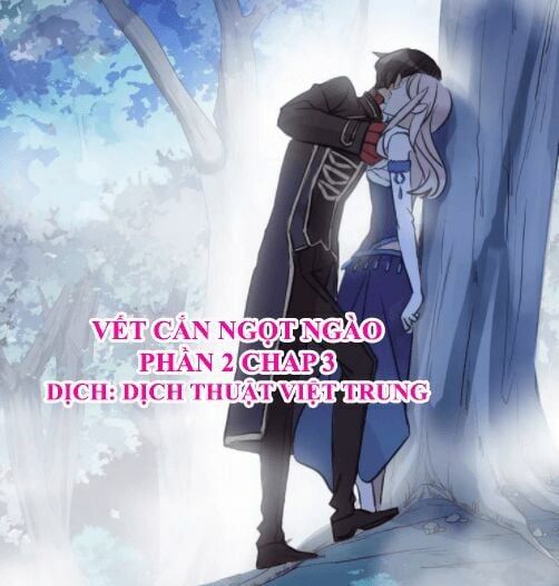 đọc truyện Vết Cắn Ngọt Ngào 2 Chương 4 ảnh 3 tại Thiên Thai Truyện