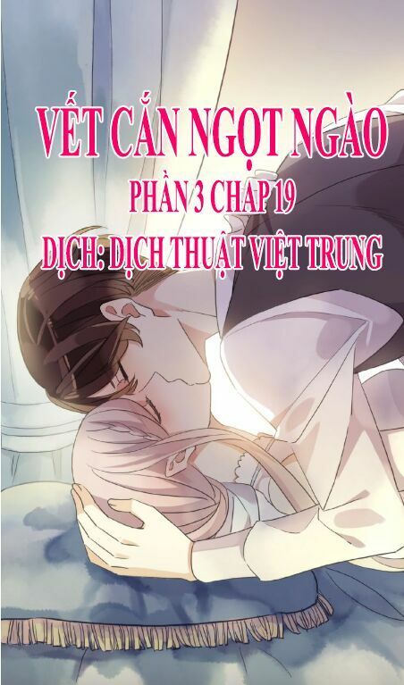 đọc truyện Vết Cắn Ngọt Ngào 3 Chương 19 ảnh 3 tại Thiên Thai Truyện