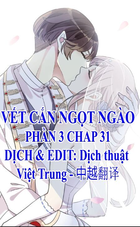 đọc truyện Vết Cắn Ngọt Ngào 3 Chương 31 ảnh 3 tại Thiên Thai Truyện
