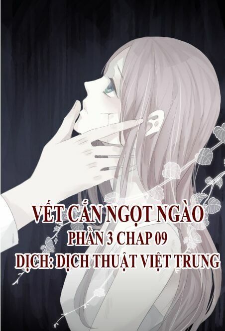 đọc truyện Vết Cắn Ngọt Ngào 3 Chương 9 ảnh 3 tại Thiên Thai Truyện