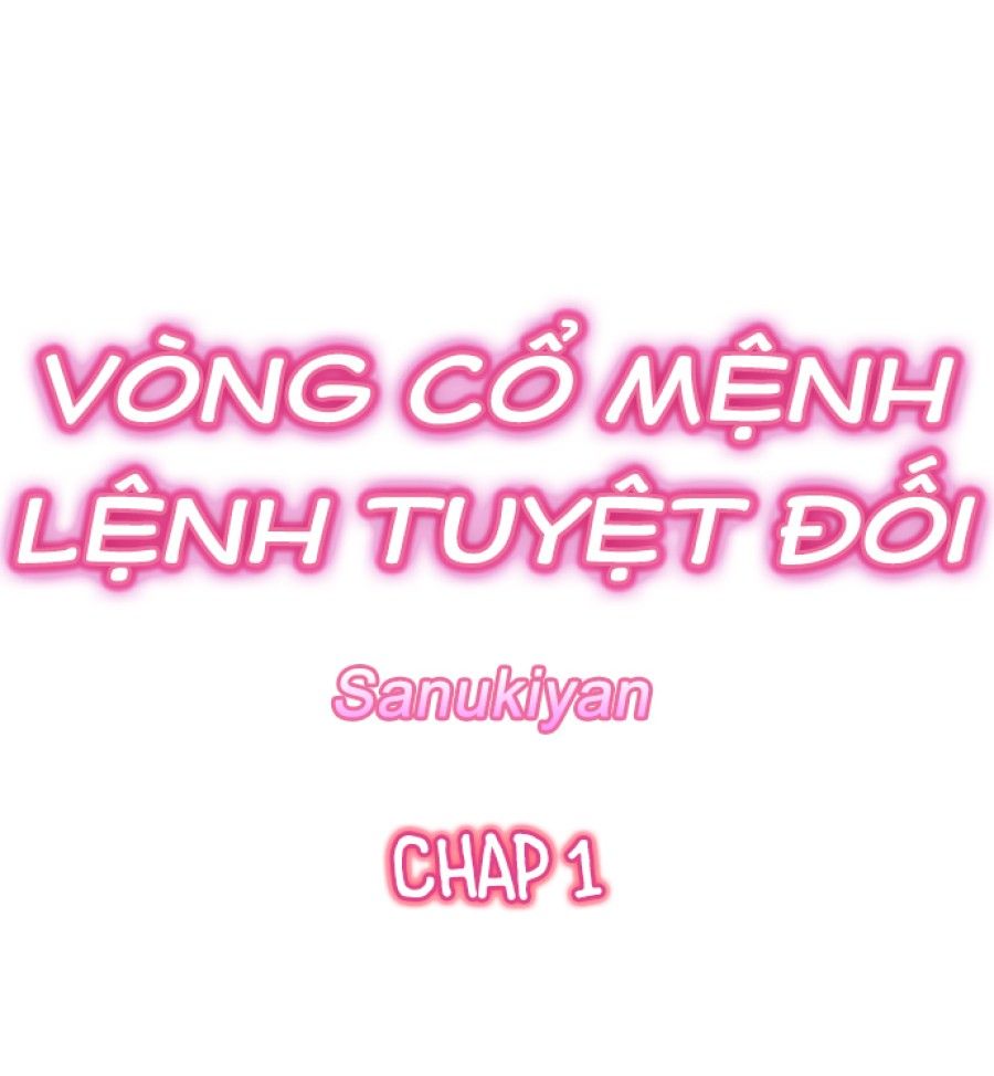 Vòng Cổ Mệnh Lệnh Tuyệt Đối Chương 1 page 1 - Giả Dược