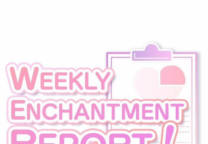 đọc truyện Weekly Enchantment Report Chương 3 ảnh 2 tại Thiên Thai Truyện
