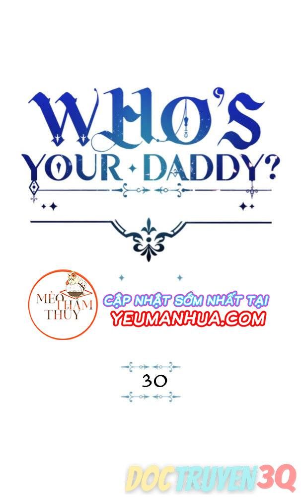 đọc truyện Who’s Your Daddy? Chương 30 ảnh 6 tại Thiên Thai Truyện
