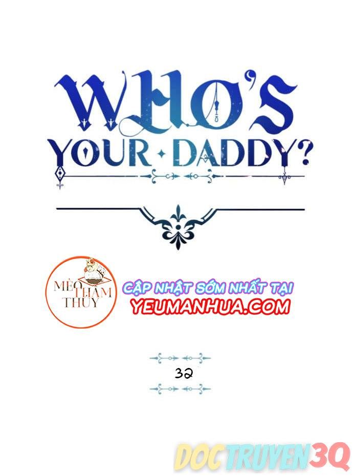 đọc truyện Who’s Your Daddy? Chương 32 ảnh 3 tại Thiên Thai Truyện