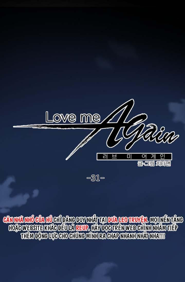 đọc truyện Yêu Em Thêm Lần Nữa (love Me Again) Chương 31 ảnh 16 tại Thiên Thai Truyện
